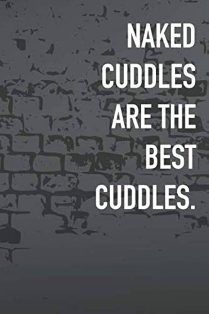 aliu suleiman recommends naked cuddles pic