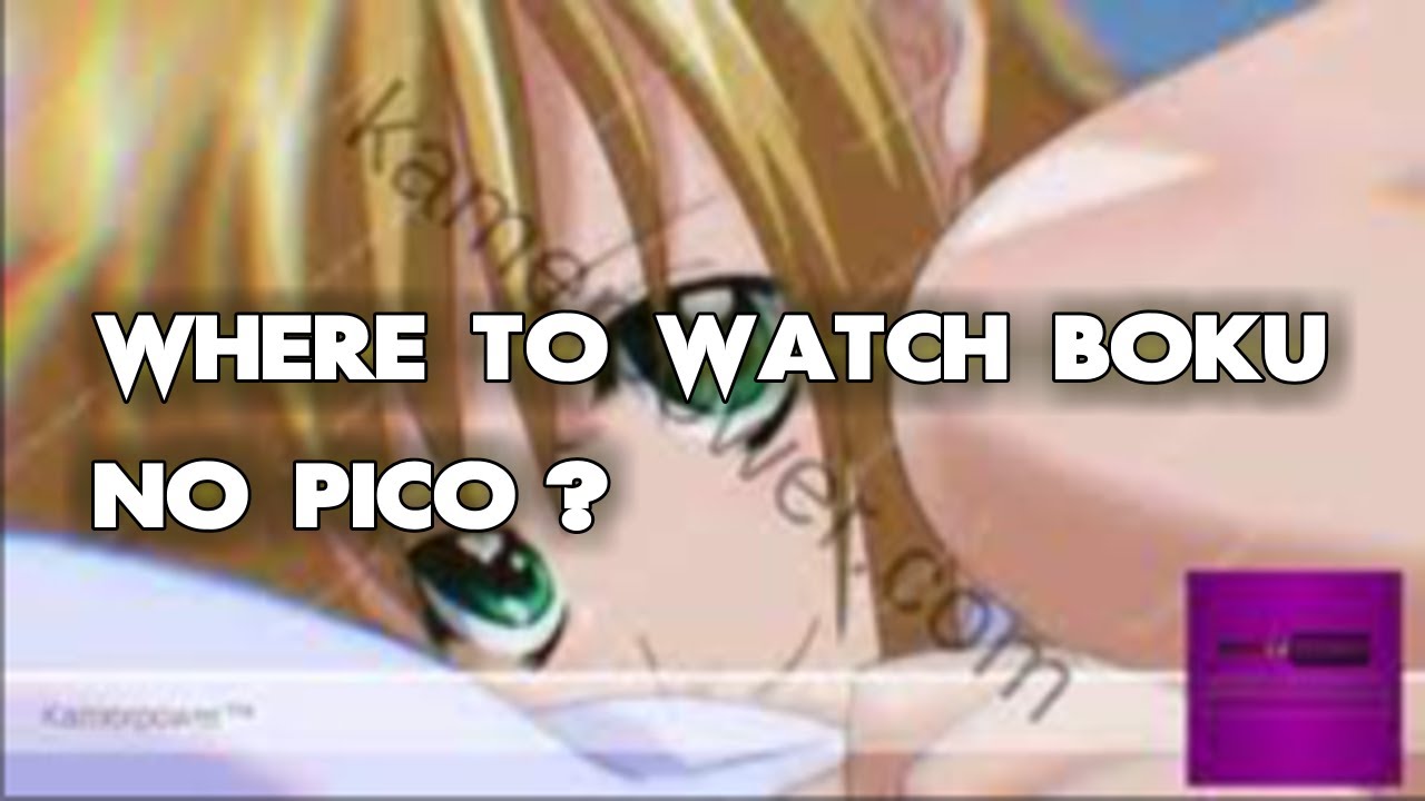 deborah fullwood recommends Watch Boku No Pico