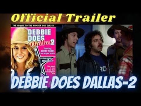 chris aylor recommends Debbie Does Dallas Two