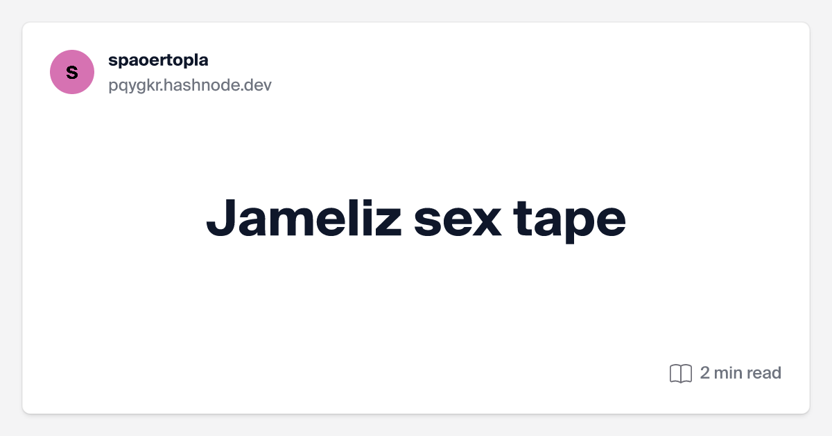 charles tyler recommends jameliz xxx pic