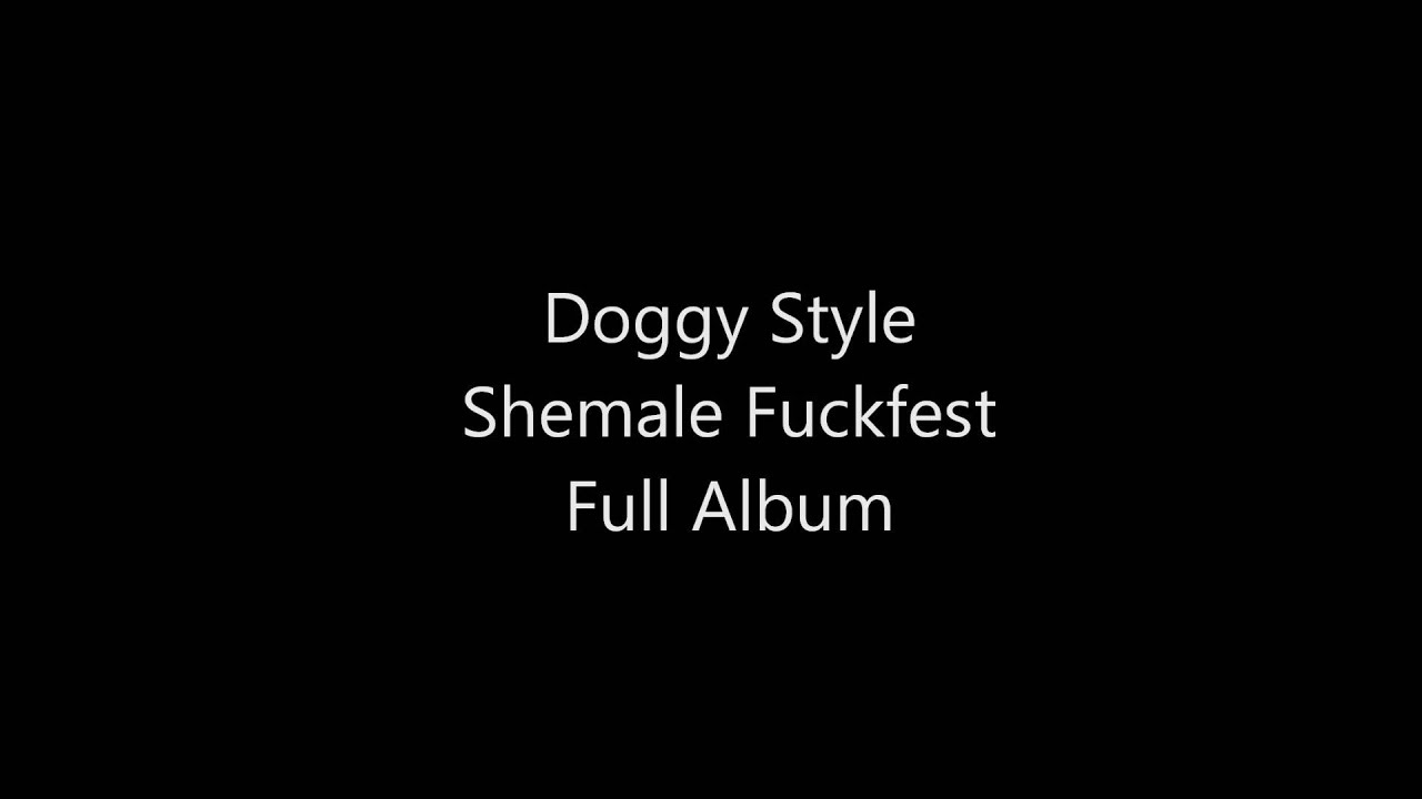 austin coyne recommends shemale doggy style pic