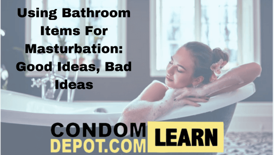 household items to use for masterbation