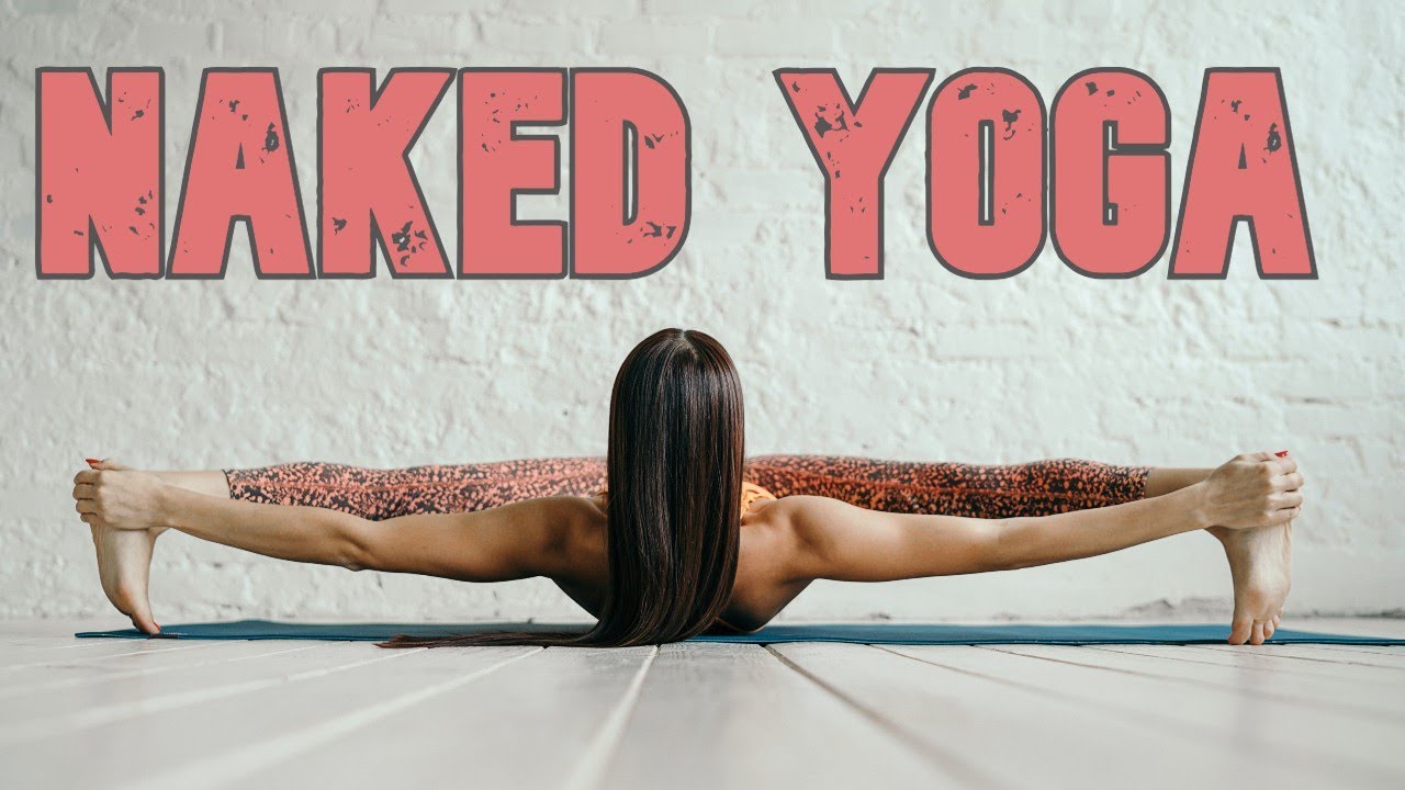 conor greenaway recommends Nude Yoga Moves