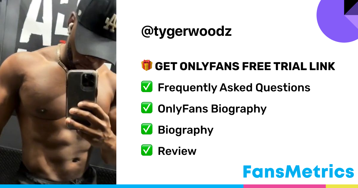 alex silvey recommends Tyger Woodz Onlyfans