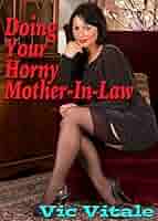 amy oberholtzer recommends horny mom in law pic