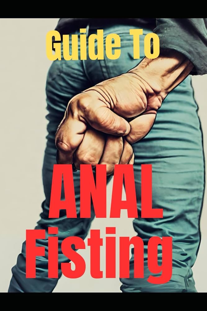 angel m jimenez recommends guide to anal fisting pic