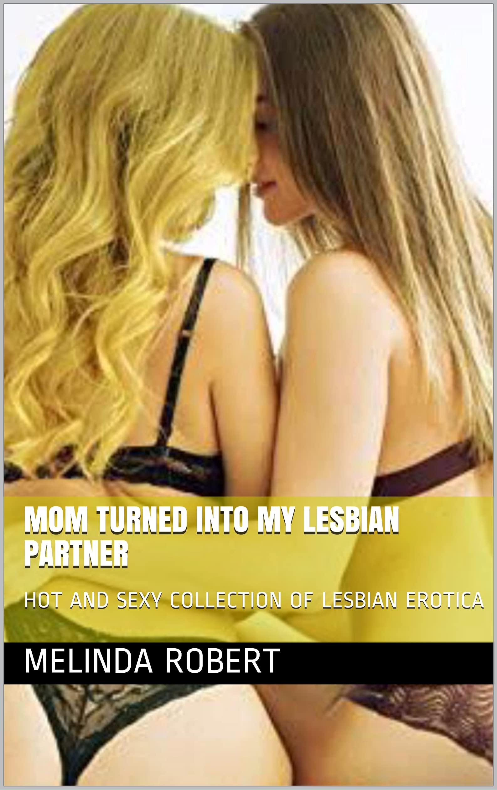 benoy cheriyan recommends Mom Lesbian Hot