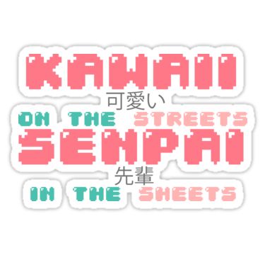 bagas recommends kawaii in the streets senpai in the sheets pic