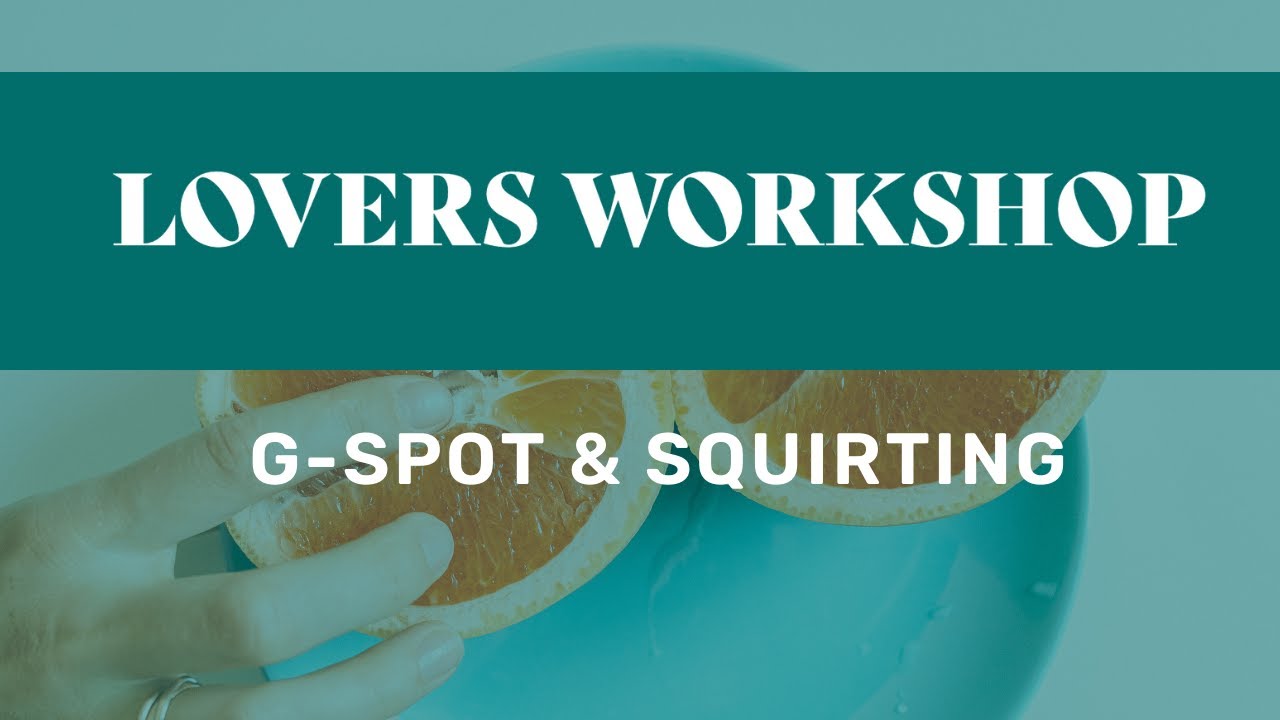 bryan j carroll recommends Squirting Workshop